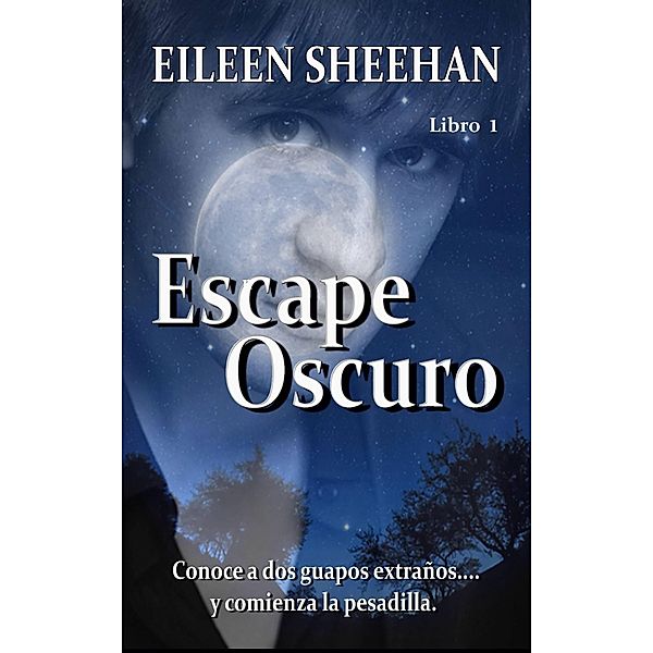 Escape Oscuro / Escape Oscuro, Eileen Sheehan