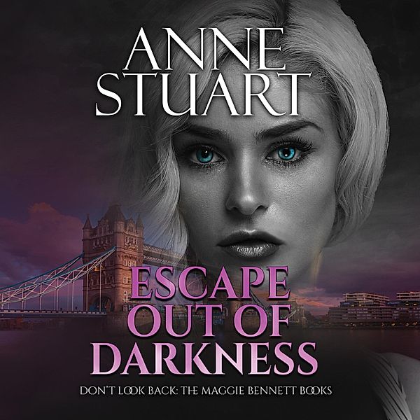 Escape Out of Darkness - Don't Look Back: The Maggie Bennett Books 1 (Unabridged), Anne Stuart