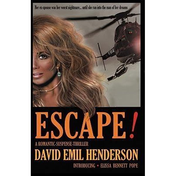 Escape! / Pine Tree Press / Pine Tree Arts, David Emil Henderson