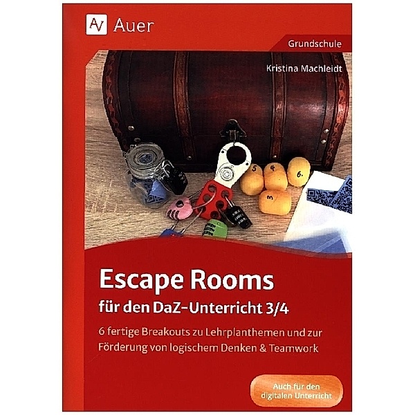 Escape Rooms für den DaZ-Unterricht 3/4, Kristina Machleidt