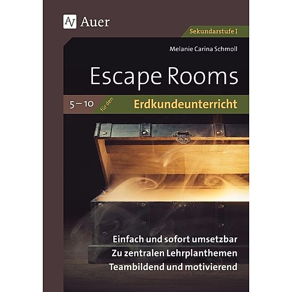 Escape Rooms für den Erdkundeunterricht 5-10, Melanie Carina Schmoll