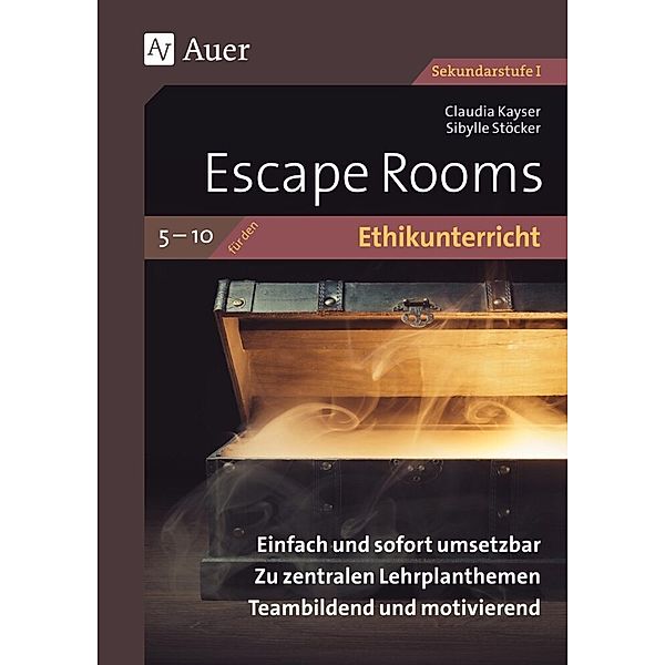 Escape Rooms für den Ethikunterricht 5-10, Claudia Kayser, Sibylle Stöcker