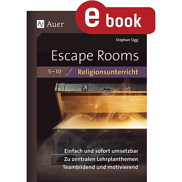 Escape Rooms für den Religionsunterricht 5-10, Stephan Sigg