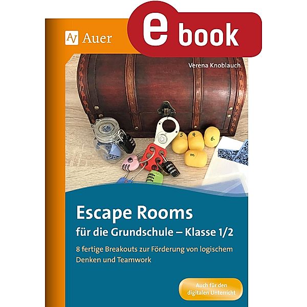 Escape Rooms für die Grundschule - Klasse 1/2 / Escape Rooms Grundschule, Verena Knoblauch