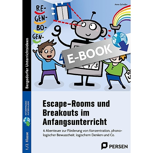 Escape-Rooms und Breakouts im Anfangsunterricht, Anne Scheller