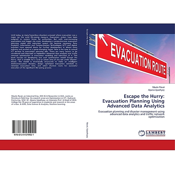 Escape the Hurry: Evacuation Planning Using Advanced Data Analytics, Maulin Raval, Alpana Upadhyay