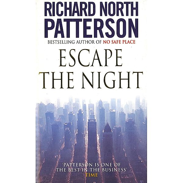 Escape The Night, Richard North Patterson