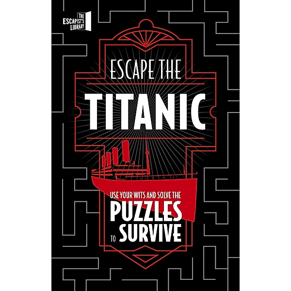 Escape The Titanic / The Escapist's Library Series, Joel Jessup