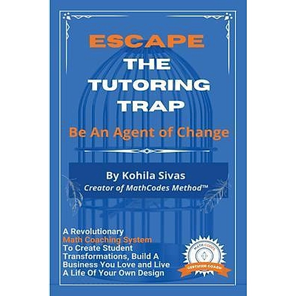 Escape the Tutoring Trap, Kohila Sivas