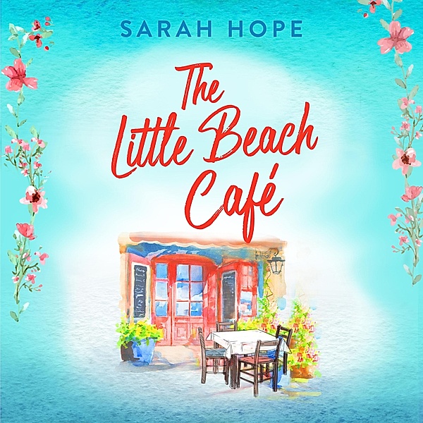 Escape to... - 1 - The Little Beach Café, Sarah Hope