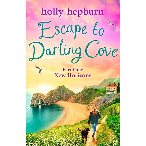 Escape to Darling Cove Part One, Holly Hepburn