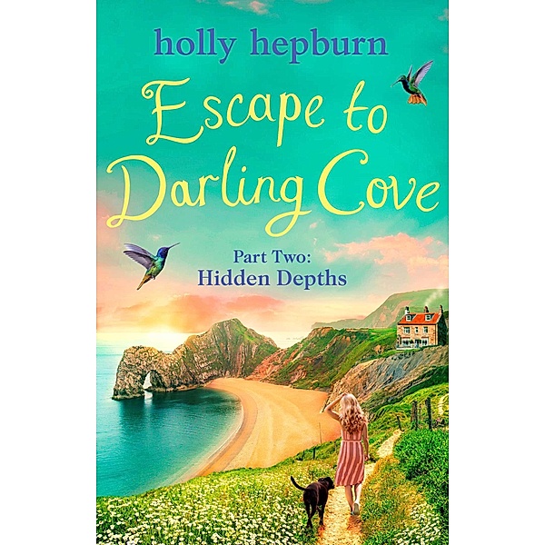 Escape to Darling Cove Part Two, Holly Hepburn
