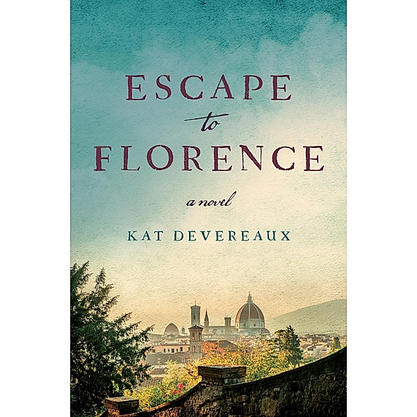 Escape to Florence, Kat Devereaux