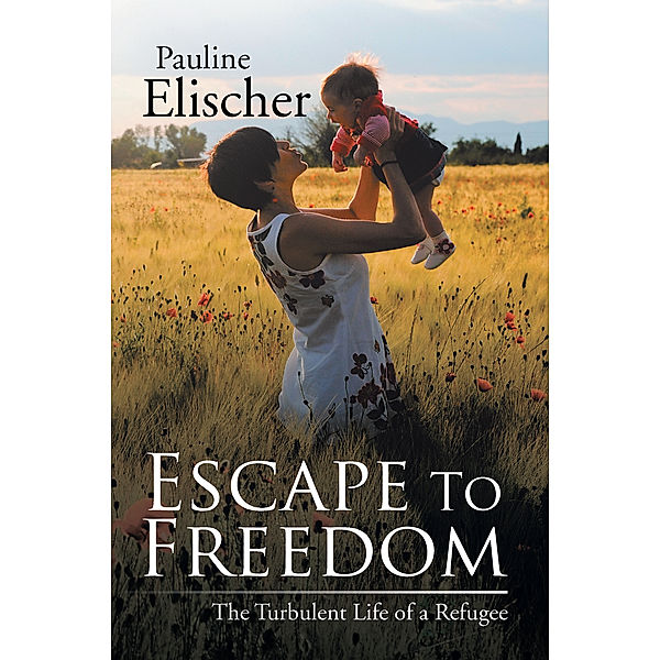 Escape to Freedom, Pauline Elischer