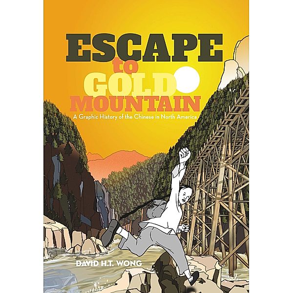Escape to Gold Mountain, David Wong