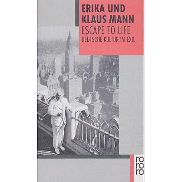 Escape to Life, Erika Mann, Klaus Mann