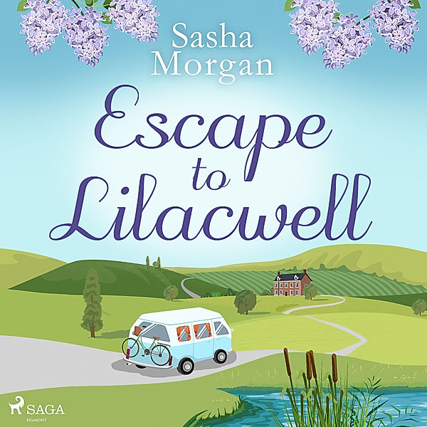 Escape to Lilacwell, Sasha Morgan