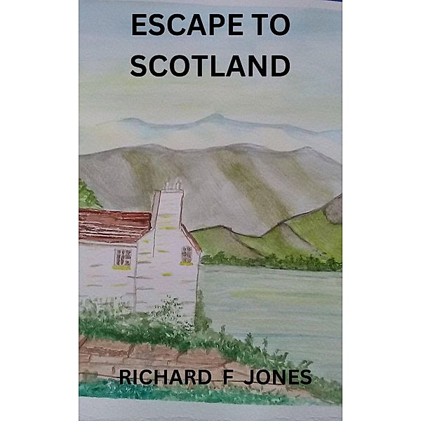 Escape to Scotland, Richard F Jones