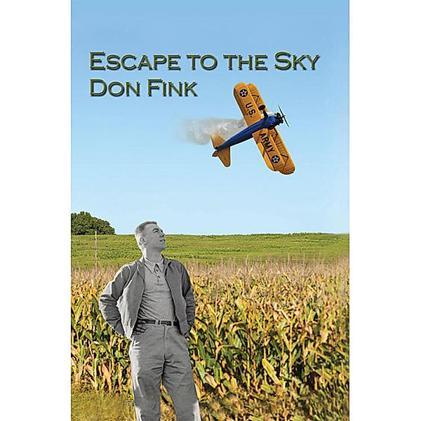 Escape to the Sky, Donald E. Fink