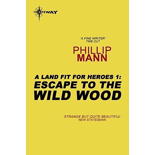 Escape to the Wild Wood, Phillip Mann