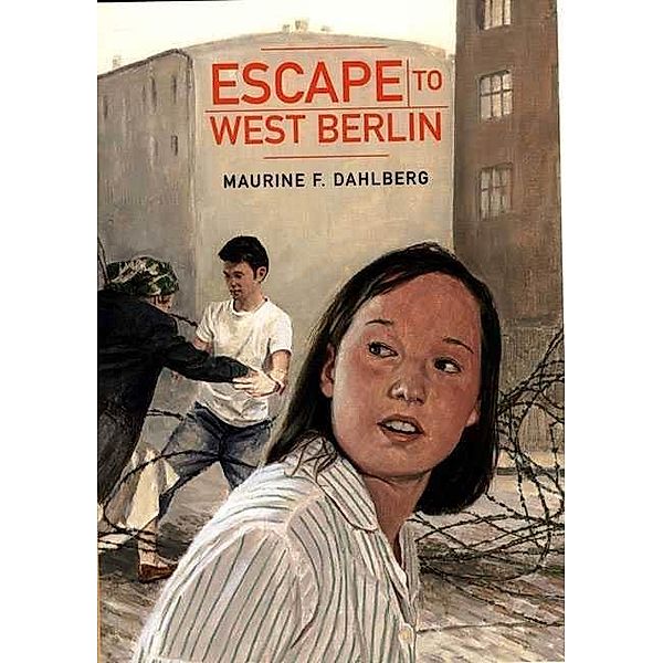 Escape to West Berlin, Maurine F. Dahlberg