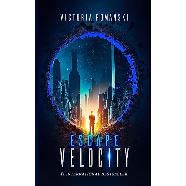Escape Velocity: A Dystopian Time Travel Sci-Fi Thriller, Victoria Romanski