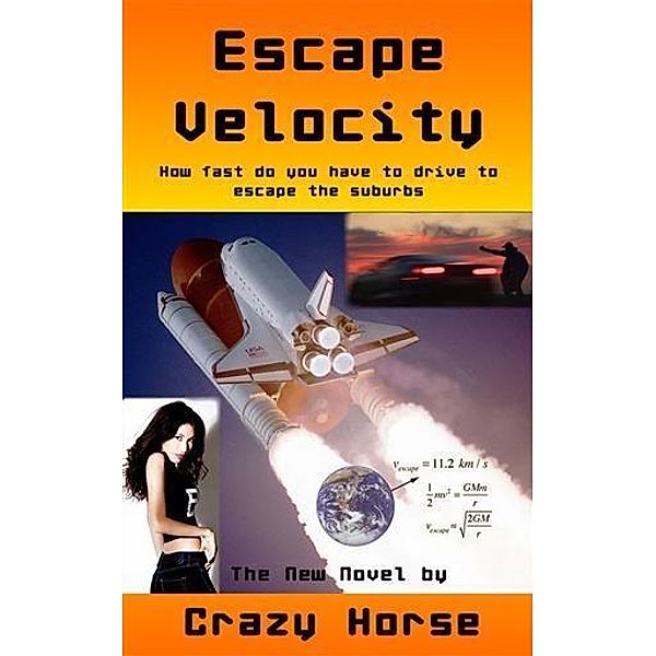 Escape Velocity / booksmango, Crazy Horse