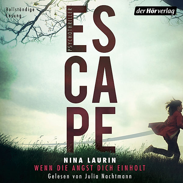 ESCAPE – Wenn die Angst dich einholt, Nina Laurin