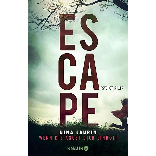 ESCAPE - Wenn die Angst dich einholt, Nina Laurin