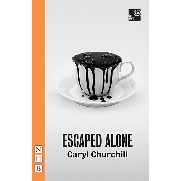Escaped Alone (NHB Modern Plays), Caryl Churchill