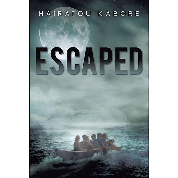 Escaped / Page Publishing, Inc., Hairatou Kabore