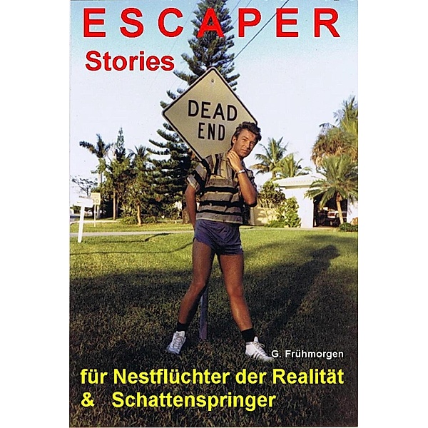ESCAPER Stories / Band 1, Günther Frühmorgen
