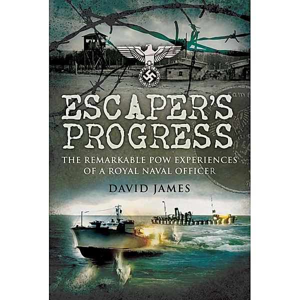 Escaper's Progress / Pen & Sword Military, David James