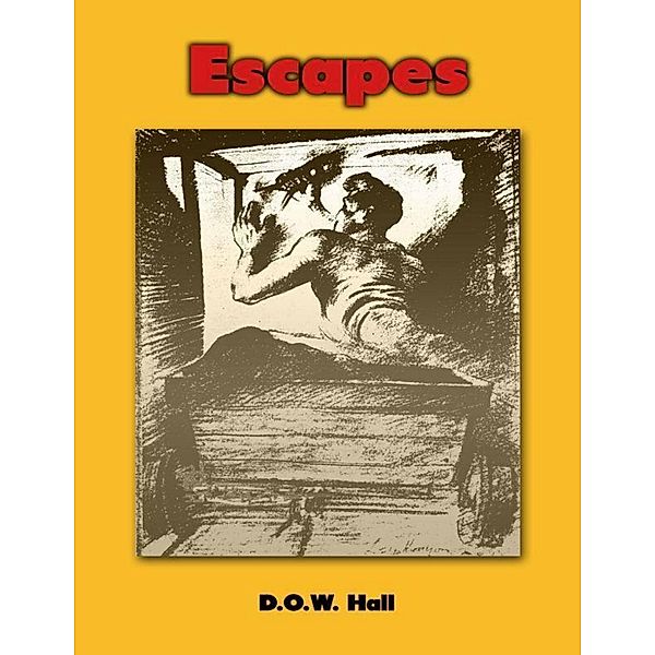 Escapes, D. O. W. Hall