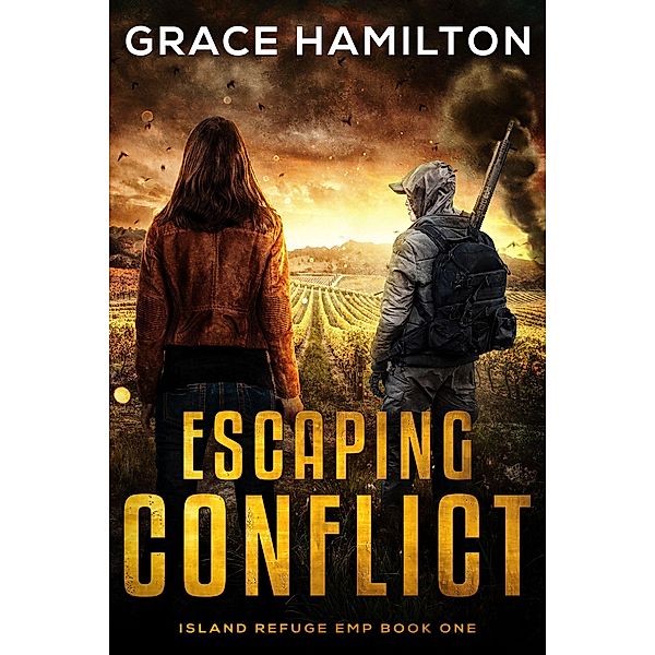 Escaping Conflict (Island Refuge EMP, #1) / Island Refuge EMP, Grace Hamilton