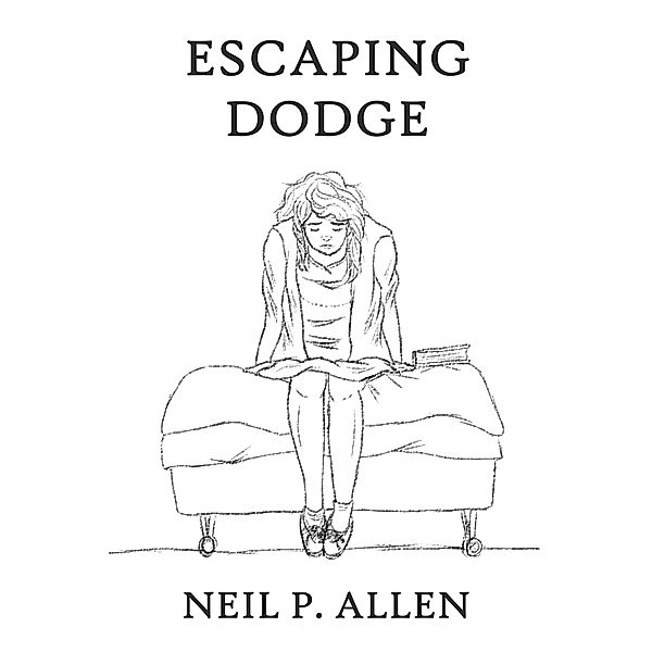 Escaping Dodge, Neil P. Allen