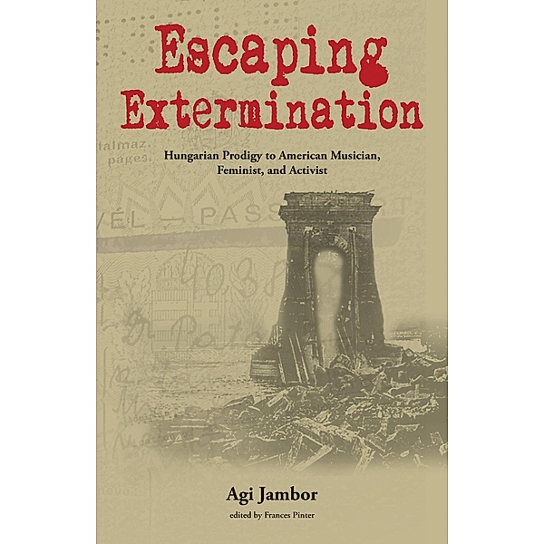 Escaping Extermination, Agi Jambor