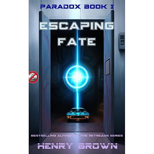 Escaping Fate (Paradox, #1) / Paradox, Henry Brown