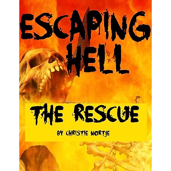 Escaping Hell - The Rescue, Christie Nortje