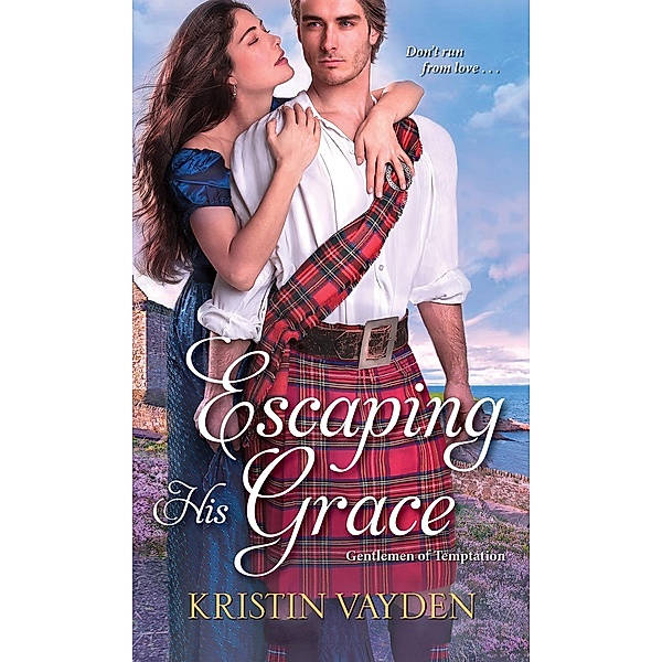 Escaping His Grace / Gentlemen of Temptation Bd.2, Kristin Vayden