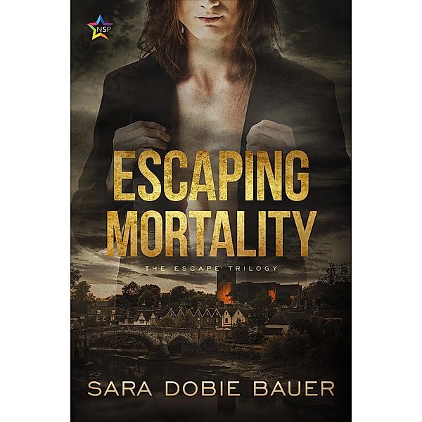 Escaping Mortality (The Escape Trilogy, #3), Sara Dobie Bauer