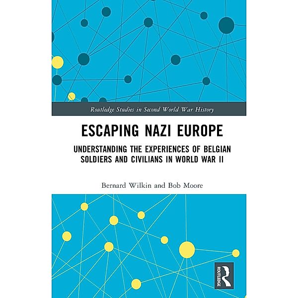 Escaping Nazi Europe, Bernard Wilkin, Bob Moore