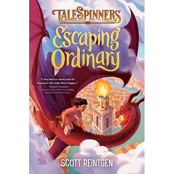 Escaping Ordinary / Talespinners Bd.2, Scott Reintgen