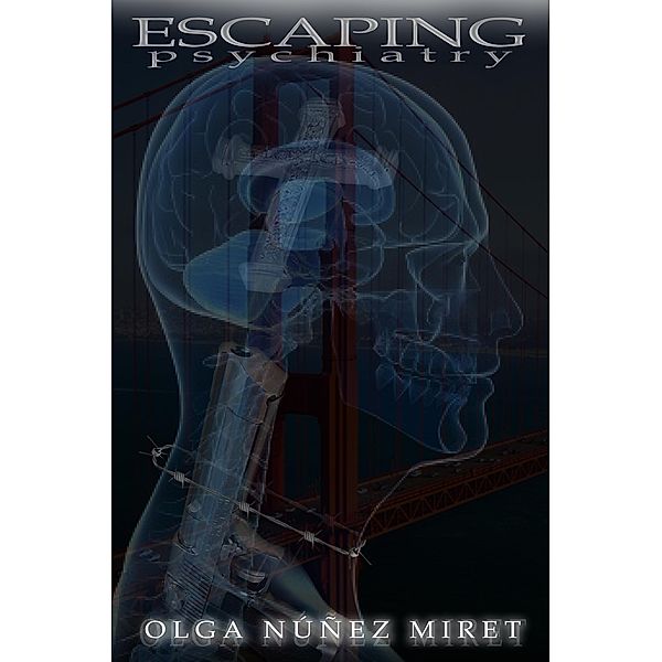 Escaping Psychiatry / Escaping Psychiatry, Olga Núñez Miret