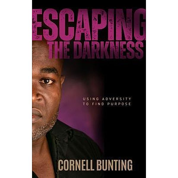 Escaping the Darkness, Cornell Bunting