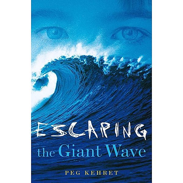 Escaping the Giant Wave, Peg Kehret