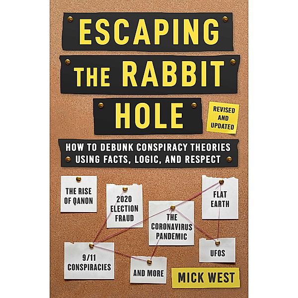 Escaping the Rabbit Hole, Mick West