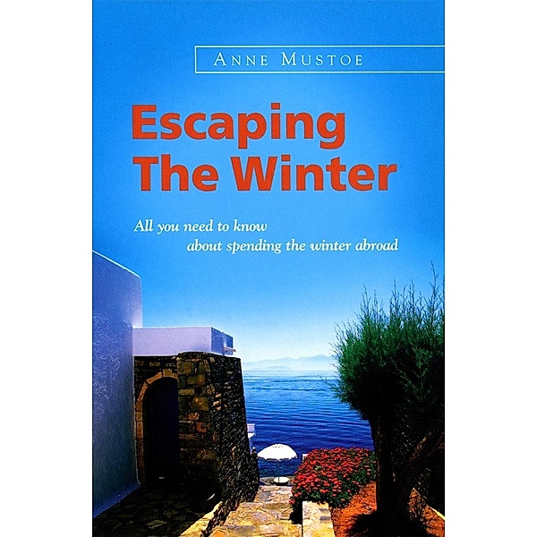 Escaping The Winter, Anne Mustoe
