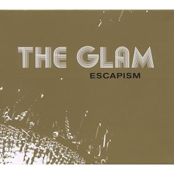 Escapism, The Glam