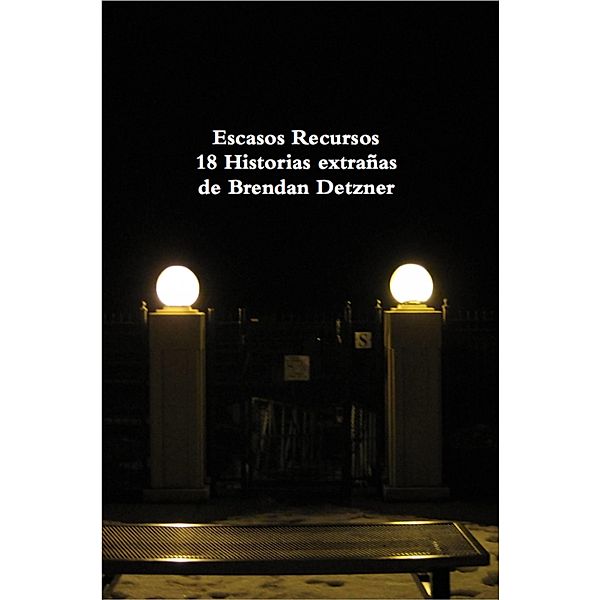 Escasos Recursos, Brendan Detzner